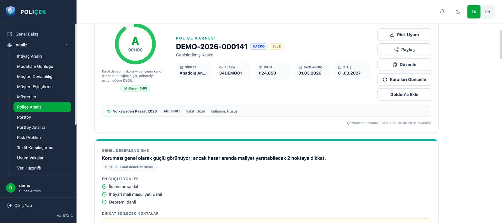 POLİÇEK genel değerlendirme ekranı: güçlü yönler listesi, dikkat kartları ve önerilen adımlar; kartlarda “Poliçenizde yazıyor” kanıt rozeti.